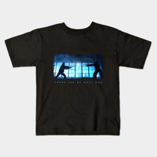 There Can Be Only One Kids T-Shirt